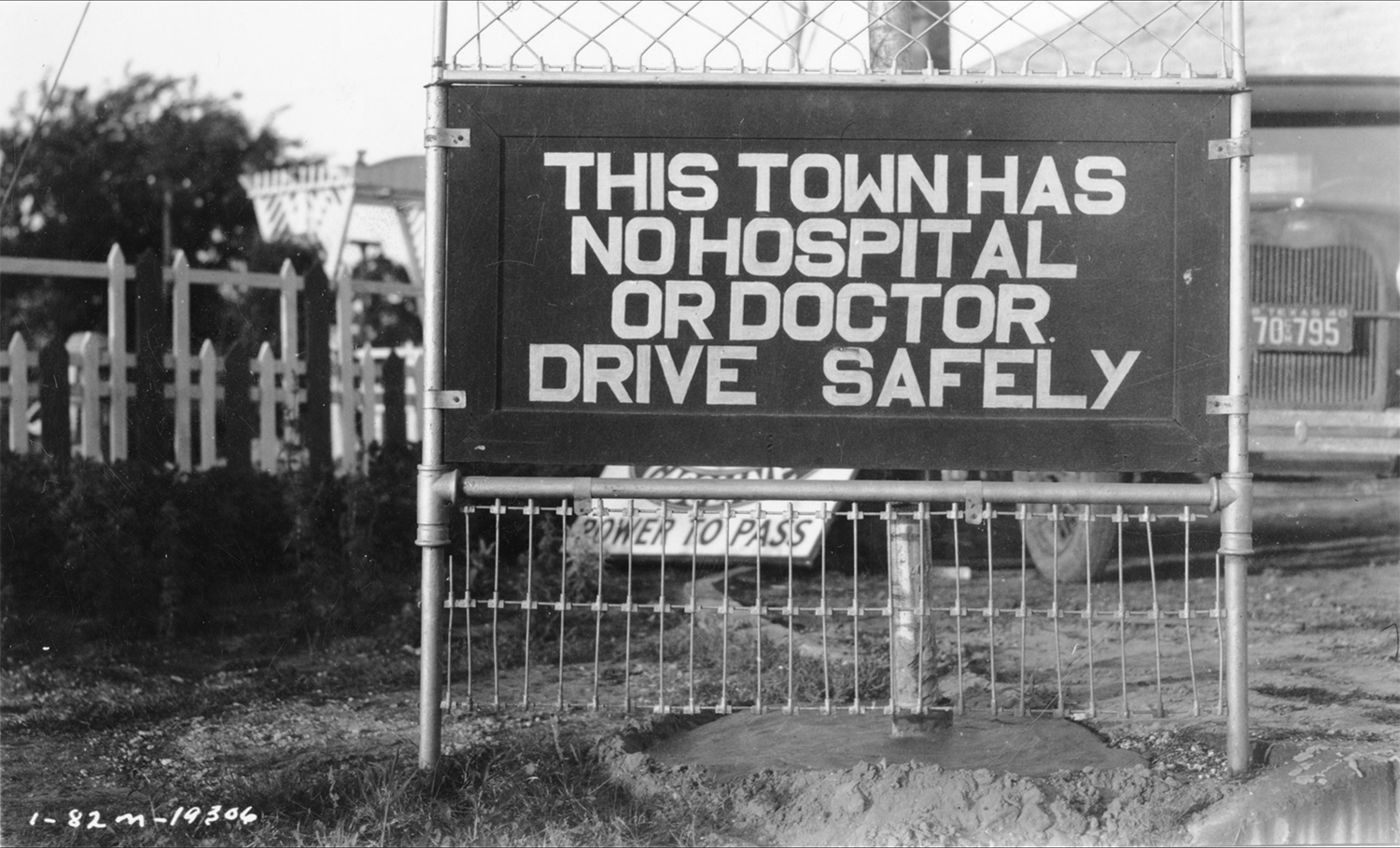 This town has no Hospital or Doctor Drive Safely sign