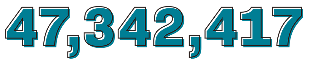 47,342,417 Illustration of '47,342,417' in bold teal font with a black outline, emphasizing a key statistic or message.
