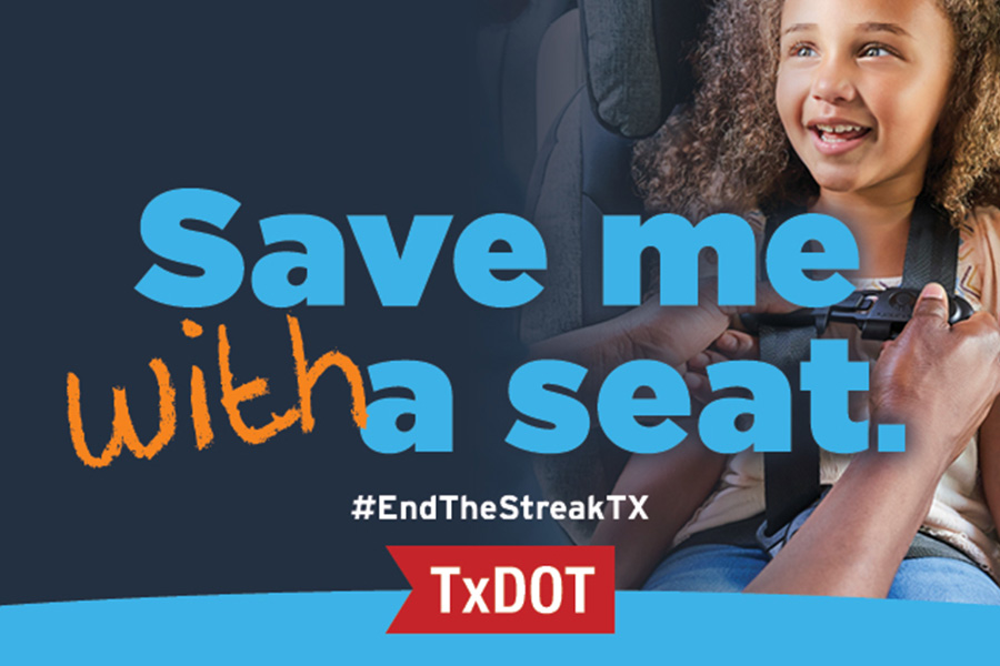 Child in safety seat: Save me with a seat. #EndTheStreakTX