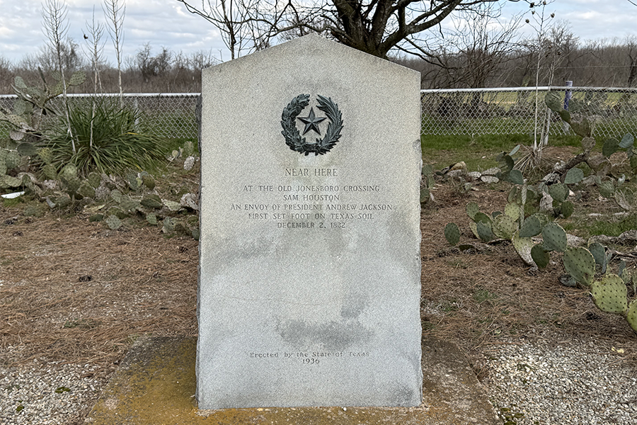 Marcador histórico de 1832 de la llegada de Sam Houston a Texas como enviado de Andrew Jackson.