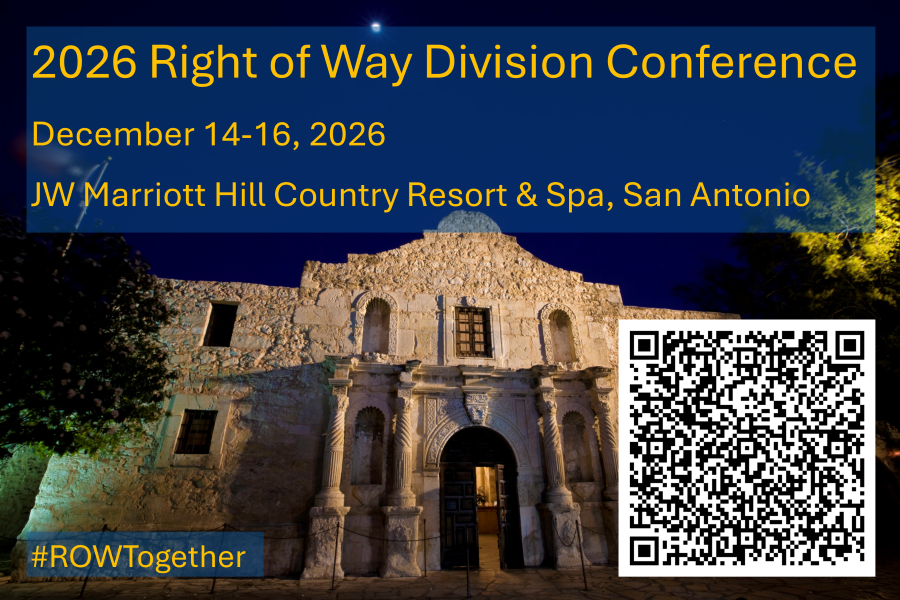 2026 Right of Way Conference on December 14-16, 2026 at the JW Marriott Hill Country Resort and Spa in San Antonio; #ROWTogether” and a QR Cod