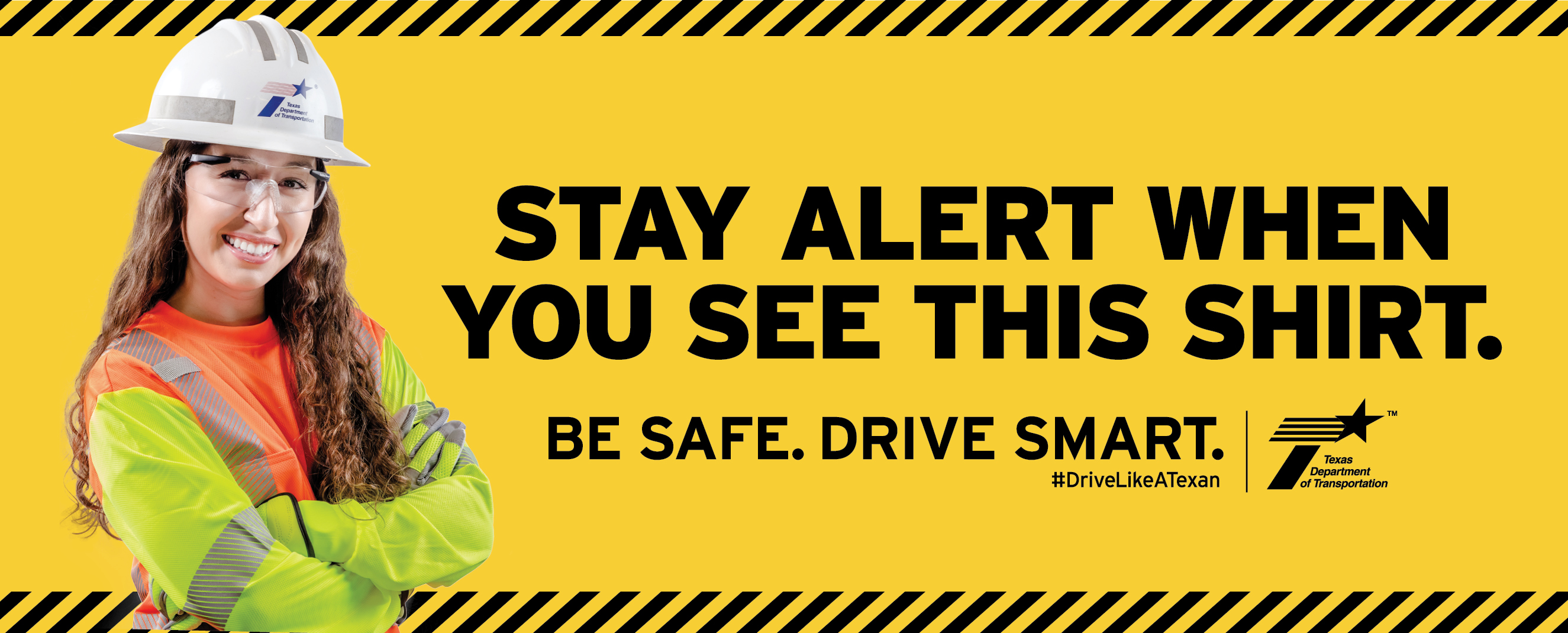 Smiling TxDOT worker in safety vest. "Stay alert when you see this shirt."