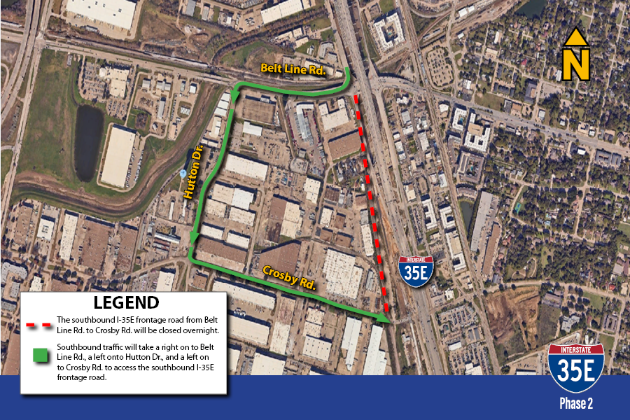 The southbound I-35E frontage road from Belt Line Rd. to Crosby Rd. will be closed overnight.