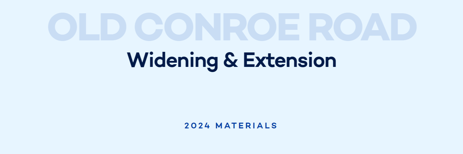 Old Conroe Road Widening and Extension Virtual Public Meeting
