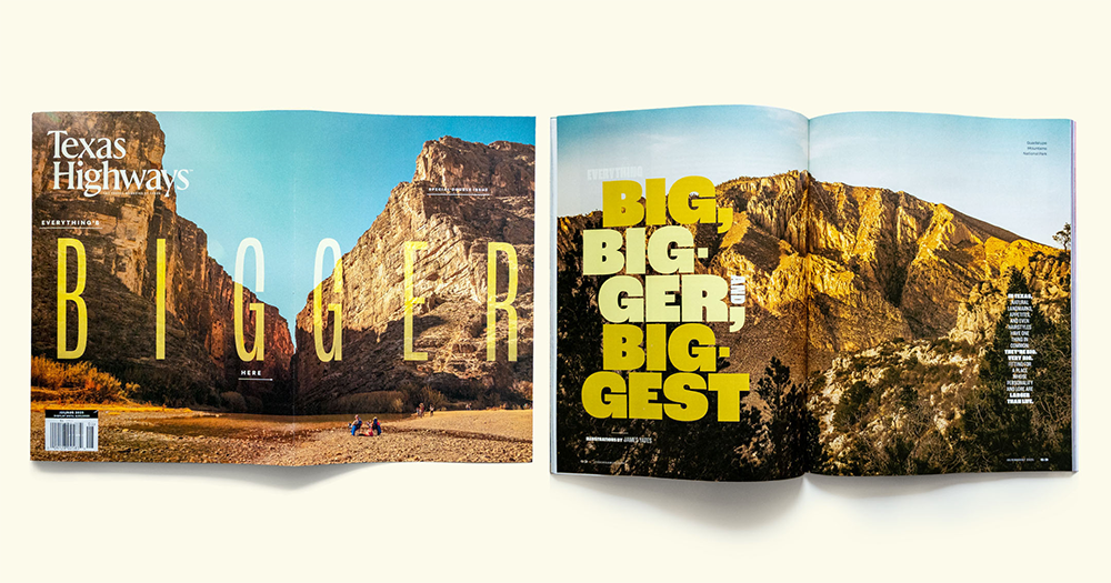 Texas Highways 3D spread Fold out cover of Texas Highways magazine showing a majestic mountainous area with "Bigger: Biggest" text.