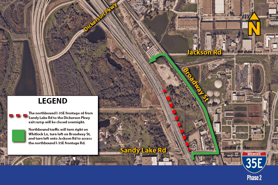 Northbound traffic will turn right on Whitlock Ln, turn left on Broadway St, and turn left onto Jackson Rd to access the northbound I-35E frontage rd.