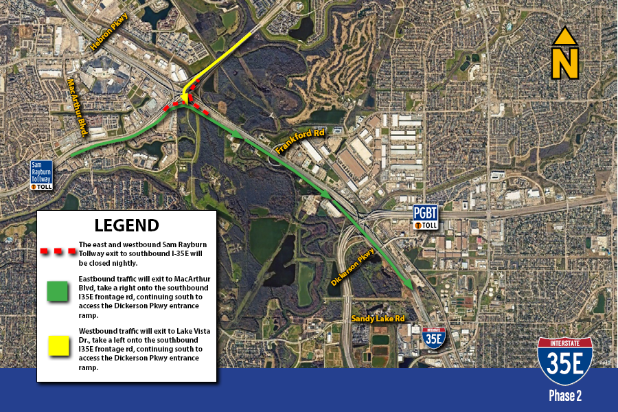 SRT-SB-RAMPS-I35E-DICKERSON-N The east and westbound Sam Rayburn Tollway exit to southbound I-35E will be closed nightly.