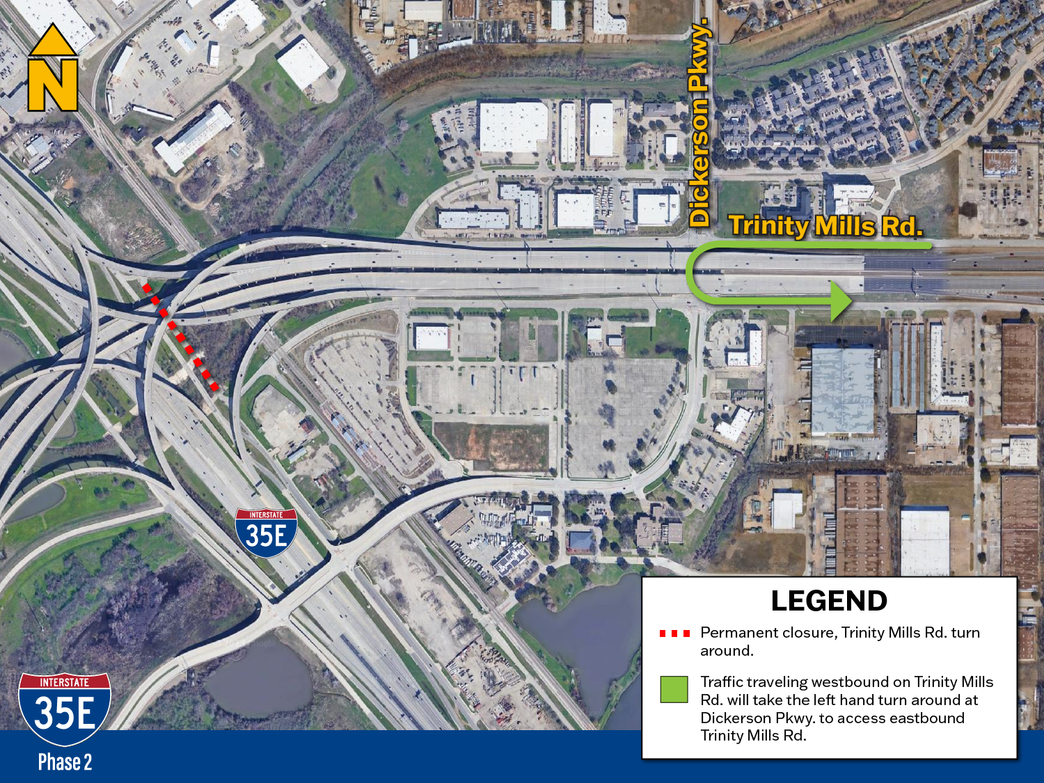 Traffic traveling westbound on Trinity Mills Rd. will take the left hand turn around at Dickerson Pkwy. to access eastbound Trinity Mills Rd.