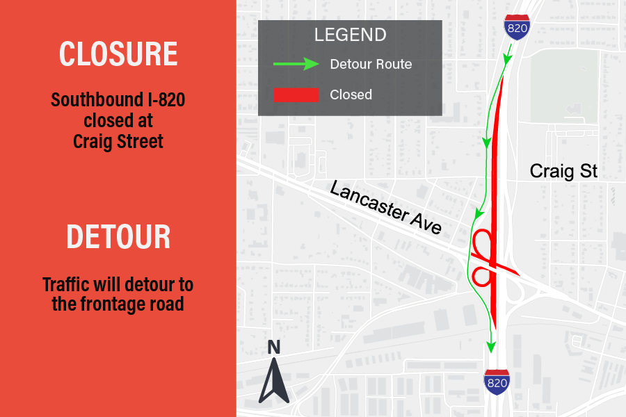 Closure map, southbound I-820 closed at Craig Street. Detour: traffic will detour to the frontage road.