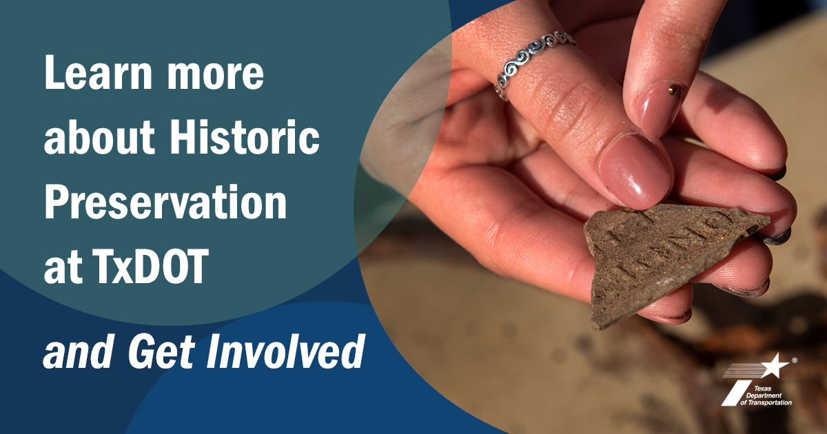 Learn More About Historic Preservation at TxDOT and Get Involved