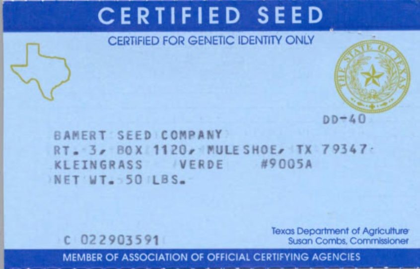 The certified seed tag indicates that the seed in the corresponding lot has been tested by a Texas Department of Agriculture seed tab. Courtesy Bamert Seed Co. (click in image to see full-size image)