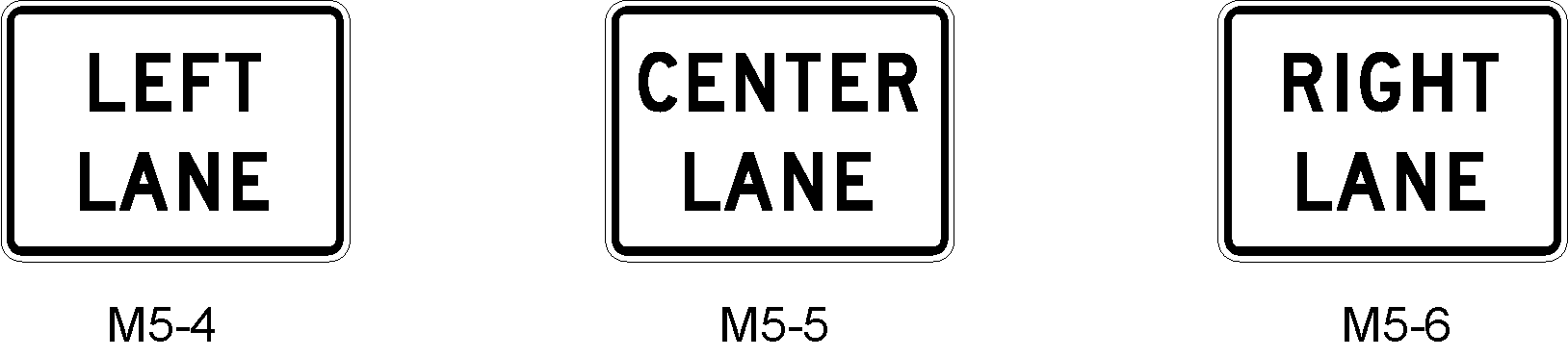 Lane Designation AuxiliarySigns (click in image to see full-size image)