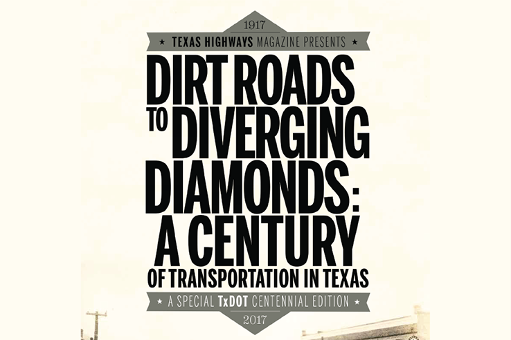 Dirt Roads to Diverging Diamonds: A Century of Transportation Texas cover